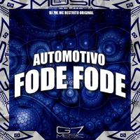 Automotivo Fode Fode