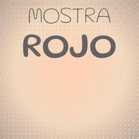 Mostra Rojo