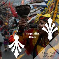 Hospitality Beats - Ethnic Chill Out Cues