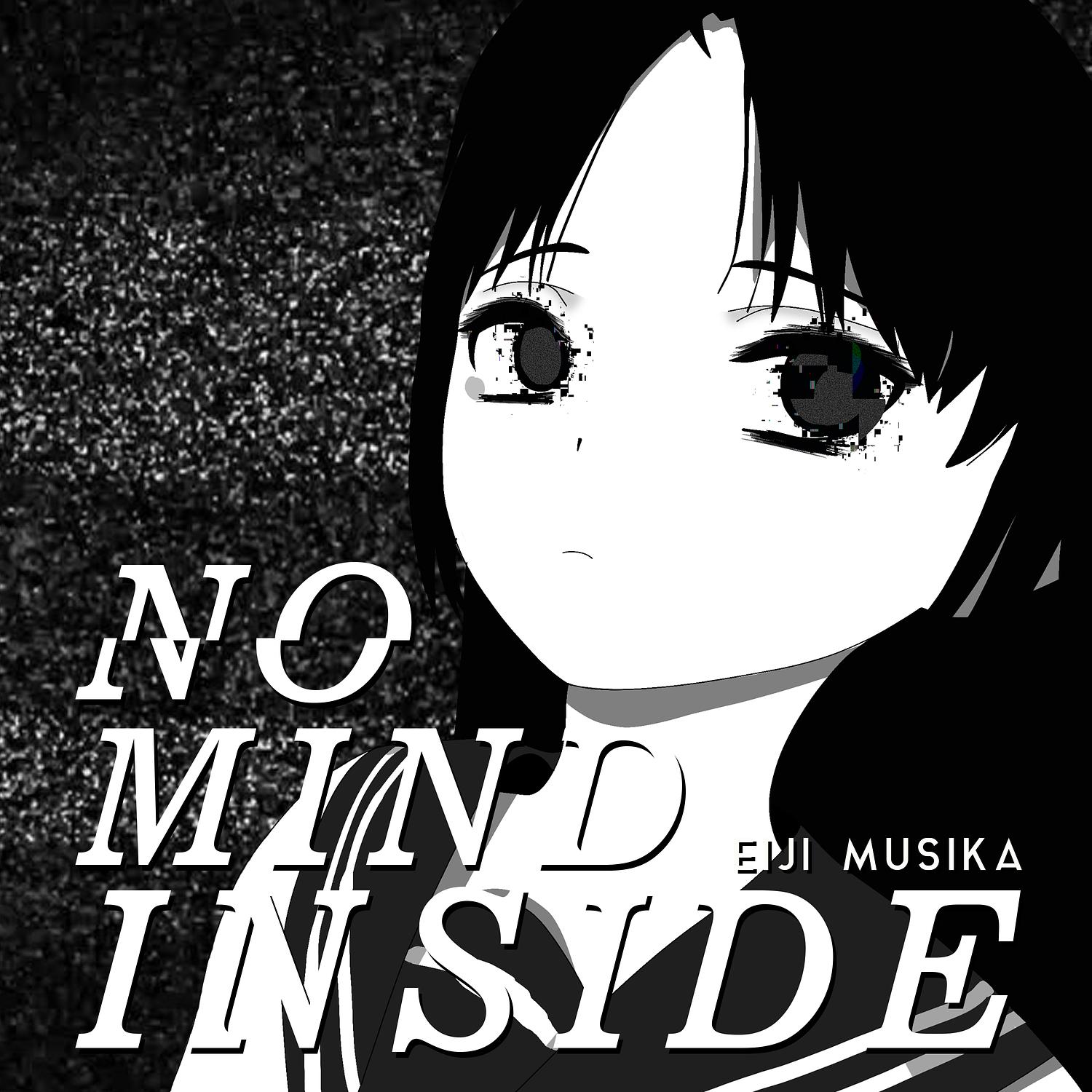 No Mind Inside