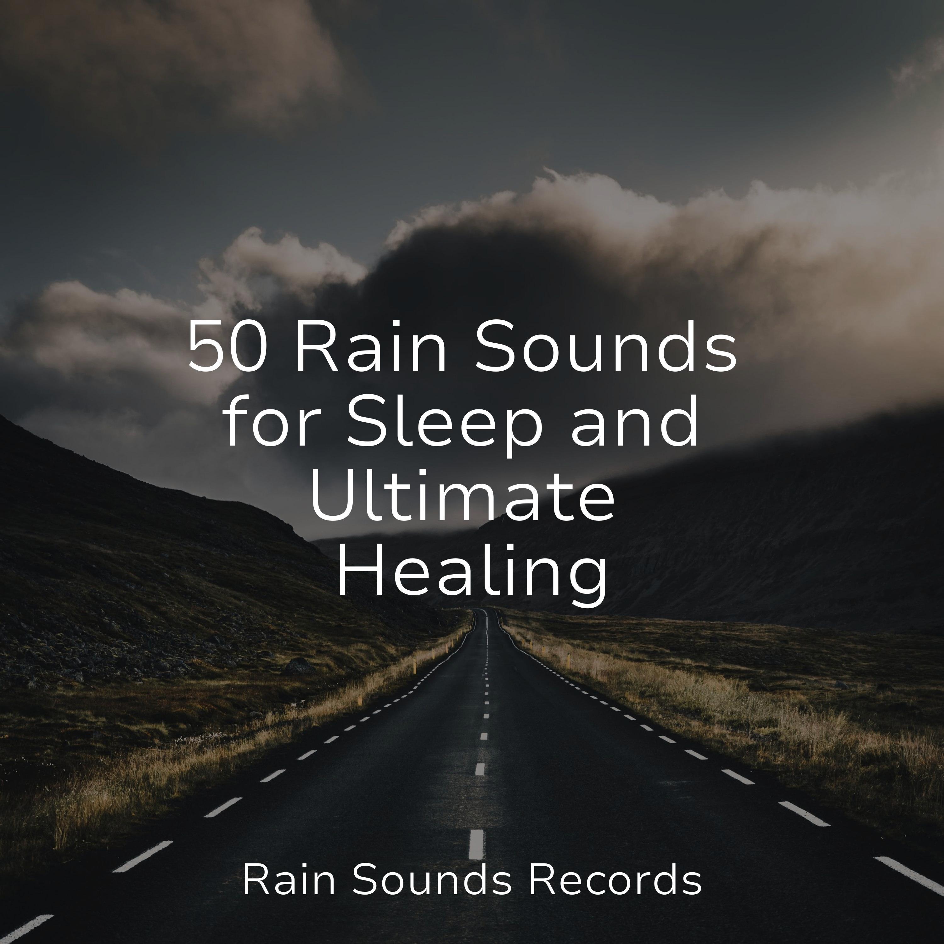 50 Rain Sounds for Sleep and Ultimate Healing - Relaxing Mindfulness ...
