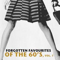 Forgotten Favourites of the 60's, Vol. 1