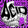 LO'99 - Acid Worldwide (Jay Robinson Remix)