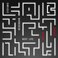 Best Life (Martin Hübner Remix)