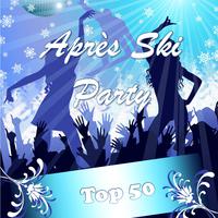 Après Ski Party Top 50