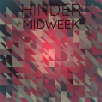 Hinder Midweek