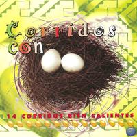 Corridos Con... 14 Corridos Bien Calientes