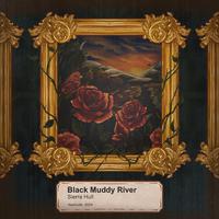 Black Muddy River