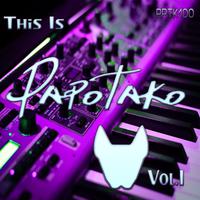 This Is Papotako Vol.1