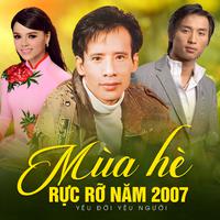 Mùa Hè Rực Rỡ Năm 2007 (Yêu Đời Yêu Người)