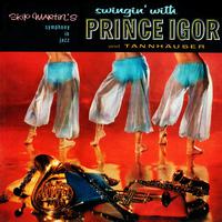 Swingin' with Prinz Igor and Tannhäuser (Remastered from the Original Somerset Tapes)