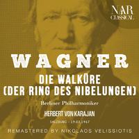 WAGNER: DIE WALKÜRE (DER RING DES NIBELUNGEN)