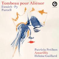 Tombeau pour Aliénor (Escaich · Purcell)