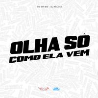 Olha-Só-Como-Ela-Vem