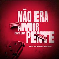 Não Era Amor - Era Só um Pente