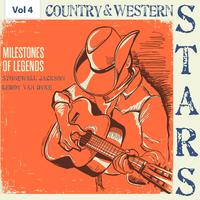 Milestones of Legends - Country & Western Stars, Vol. 4