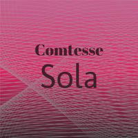 Comtesse Sola