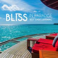 Bliss in Paradise: Best Easy Listening