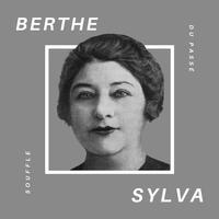 Berthe Sylva - Souffle du Passé