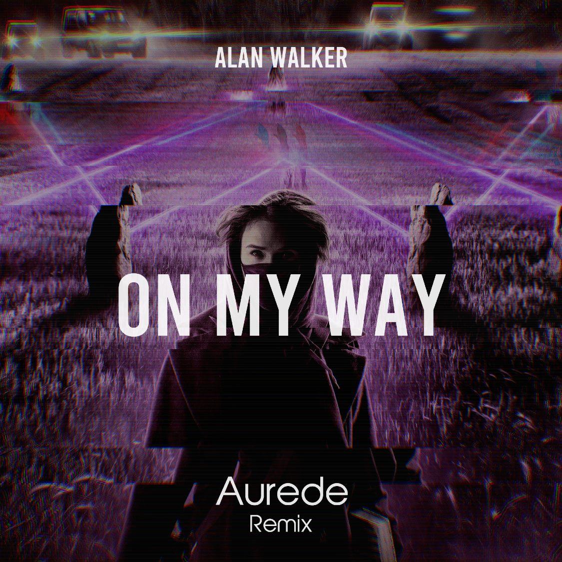 On My Way (Aurede Remix)