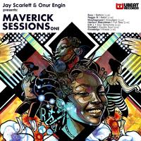 Jay Scarlett & Onur Engin Presents: Maverick Sessions One