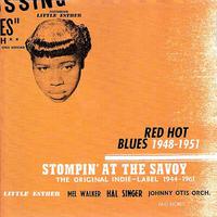 Stompin' At The Savoy: Red Hot Blues, 1948-1951