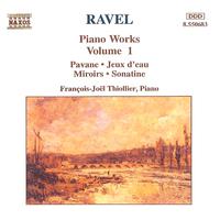 RAVEL: Piano Works, Vol.  1