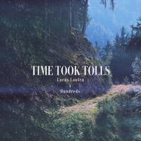 Time Took Tolls (Hundreds Rework)