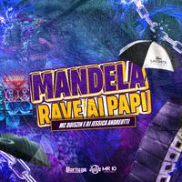 Mandela Rave Ai Papi