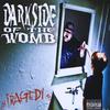 Tragedy 503 - Dark Side of the Womb (feat. Saint Dog & Prozak)