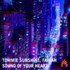 Tommie Sunshine - Sound Of Your Heart (Original Mix)