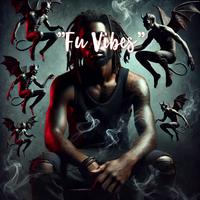 Fu Vibes (feat. Sosa Gwayne & Big Baby)