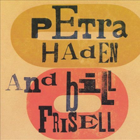 Petra Haden & Bill Frisell