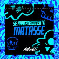 Se Arrependimento Matasse