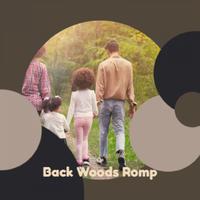 Back Woods Romp