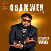 OBAMWEN (feat. GMoney Imadiyi)