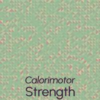 Calorimotor Strength