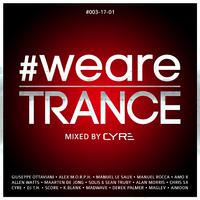 #WeAreTrance #003-17-01