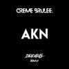 Akn - CREME BRULEE. (Deadalus Remix)