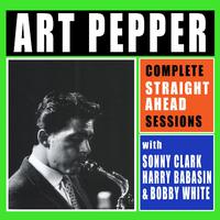 Complete Straight Ahead Sessions (feat. Sonny Clark, Harry Babasin & Bobby White) [Live]