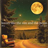 Lovers Like the Sun and Moon