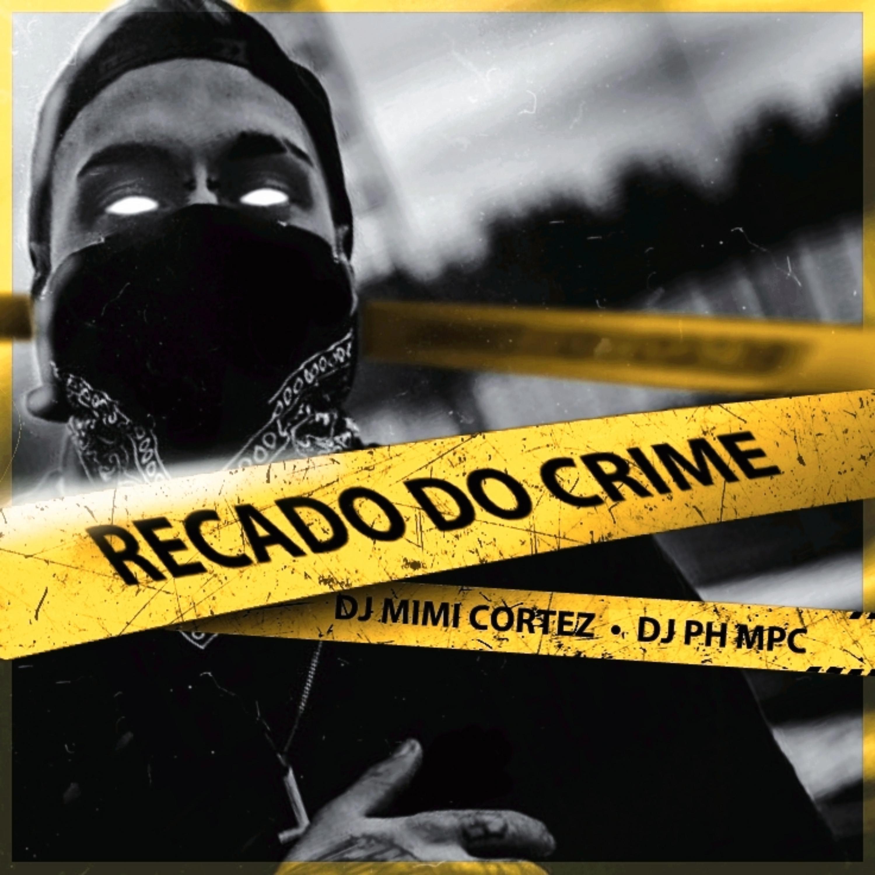 Recado Do Crime Feat Mc Cl Do Rj Mc Menor Thalis Mc Jajau And Dj Mimi