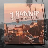 1 Hunnid (Radio Version) [feat. Slim da Promoda & Ace]