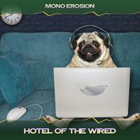 Hotel of the Wired