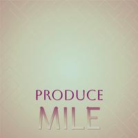 Produce Mile