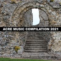 Acre Music Compilation 2021