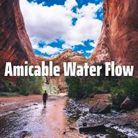 Amicable Water Flow