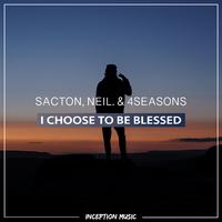 I Choose To Be Blessed