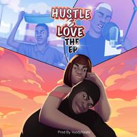 hustle & love. the EP