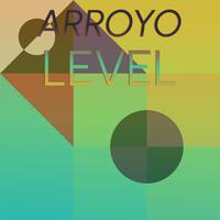 Arroyo Level